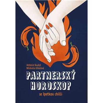 Partnerský horoskop se špetkou chilli (978-80-264-3624-9)