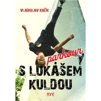 Parkour s Lukášem Kuldou (978-80-759-7894-3)