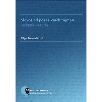 Slovosled posesivních zájmen ve staré češtině (978-80-210-9073-6)