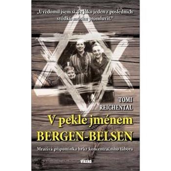 V pekle jménem Bergen-Belsen (978-80-7222-881-2)