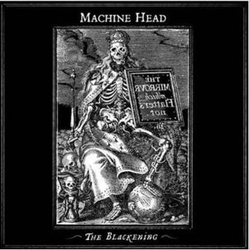 Machine Head, BLACKENING, CD