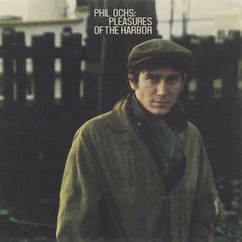 OCHS, PHIL - PLEASURES OF THE HARBOR, CD