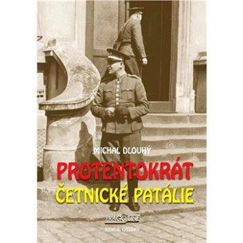 Protentokrát. Četnické patálie (978-80-865-4690-2)