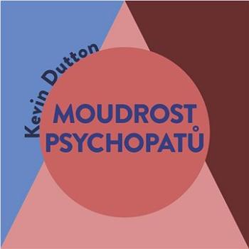 Moudrost psychopatů