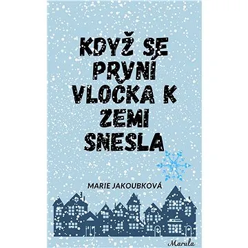 Když se první vločka k zemi snesla (999-00-033-3807-5)