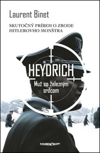 Heydrich Muž so železným srdcom - Laurent Binet