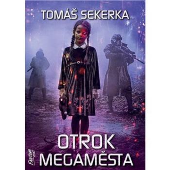 Otrok megaměsta (9788075940896)