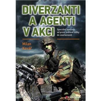 Diverzanti a agenti v akci (978-80-247-5103-0)