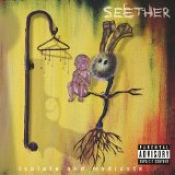 SEETHER, ISOLATE AND MEDICATE, CD