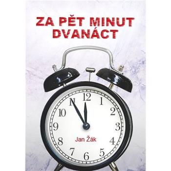 Za pět minut dvanáct (999-00-020-8762-2)