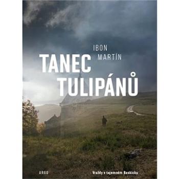 Tanec tulipánů (9788025735633)