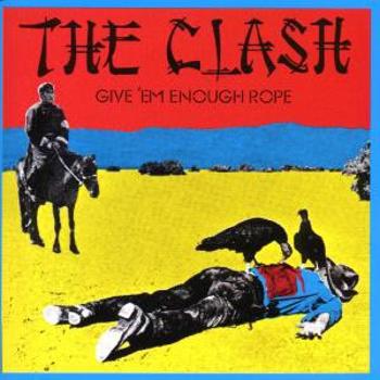 The Clash, GIVE 'EM ENOUGH ROPE, CD