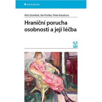 Hraniční porucha osobnosti a její léčba (978-80-247-5796-4)