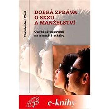 Dobrá zpráva o sexu a manželství (978-80-745-0204-0)