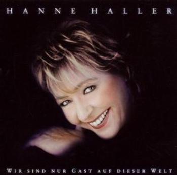 Haller, Hanne - Wir Sind Nur Gast Auf Dieser Welt, CD