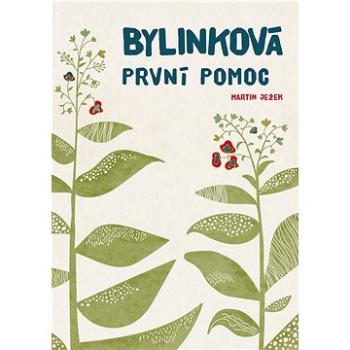 Bylinková první pomoc (978-80-264-2495-6)