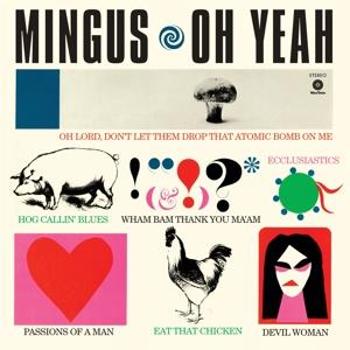 MINGUS, CHARLES - OH YEAH, Vinyl