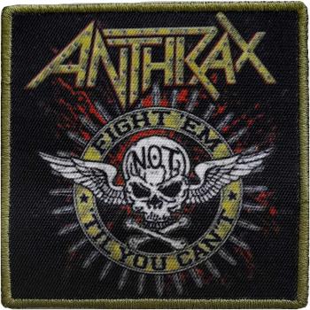 Anthrax Fight 'Em