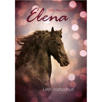 Elena: Letní rozhodnutí (978-80-264-2064-4)