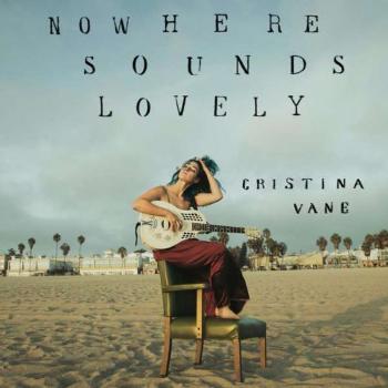 VANE, CHRISTINA - NOWHERE SOUNDS LOVELY, CD