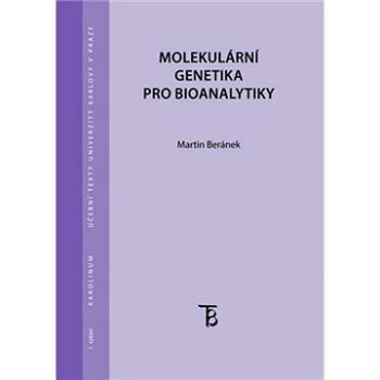 Molekulární genetika pro bioanalytiky (9788024632469)