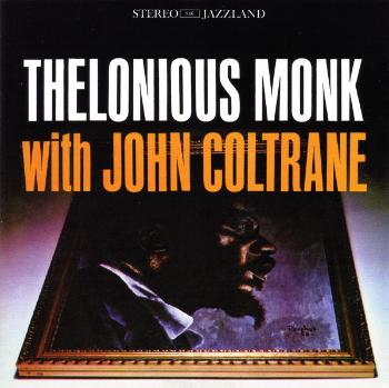 Thelonious Monk, With John Coltrane (Remastered, Stereo, 24-bit), CD