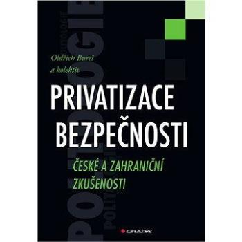 Privatizace bezpečnosti (978-80-247-4601-2)