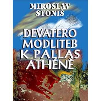 Devatero modliteb k Pallas Athéně (978-80-872-6410-2)