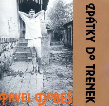 Pavel Dobeš, Zpátky do trenek (30th Anniversary Edition), CD