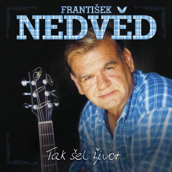 František Nedvěd, Tak šel život, CD