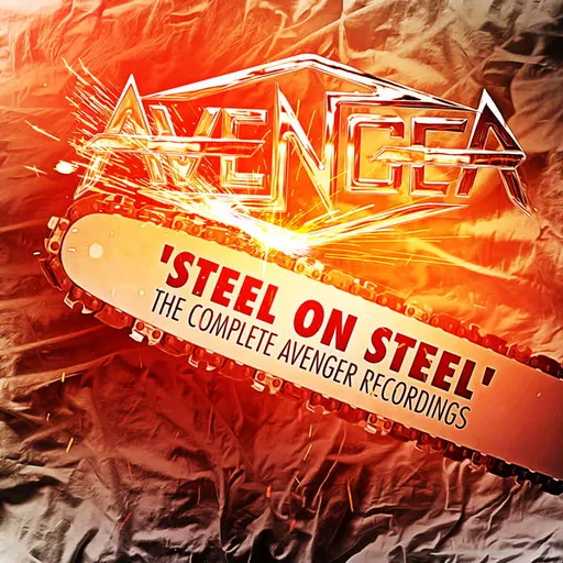 Avenger, Steel On Steel - the Complete Avenger Recordings, CD