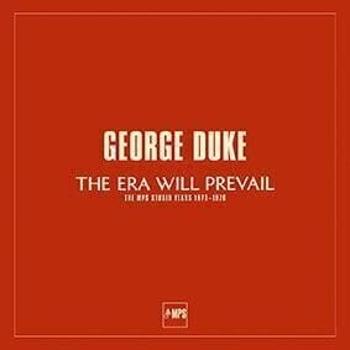 George Duke - The Era Will Prevail (The MPS Studio Years 1973-1976) (7 LP Box Set) (180g)