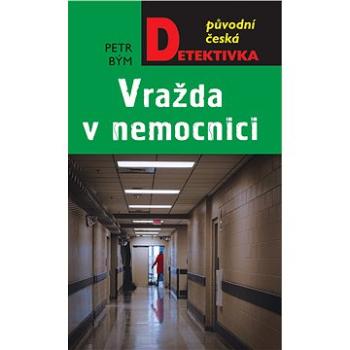 Vražda v nemocnici (978-80-243-9466-4)