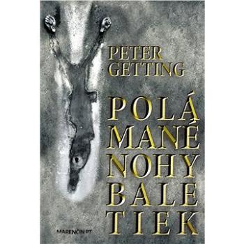 Polámané nohy baletiek (978-80-569-0239-4)