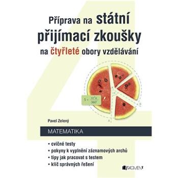 Příprava na státní přijímací zkoušky na čtyřleté obory vzdělávání - Matematika (978-80-253-3550-5)