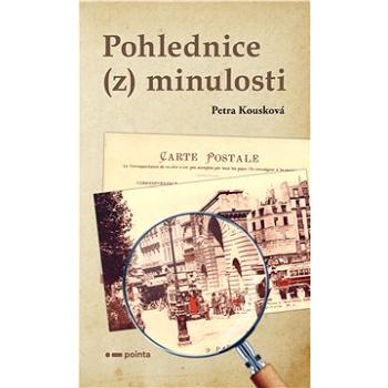 Pohlednice (z) minulosti (978-80-765-0078-5)