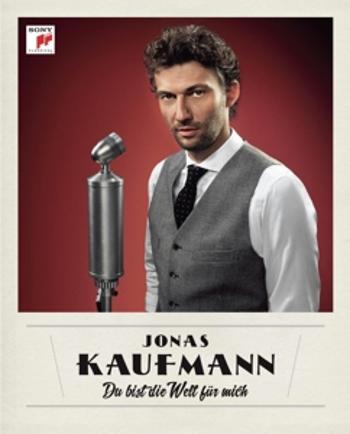 Kaufmann, Jonas - Du Bist Die Welt Für Mich, CD