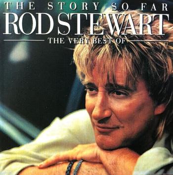 Rod Stewart - The Story So Far: The Very Best Of Rod Stewart (Reissue) (Remastered) (2 CD)