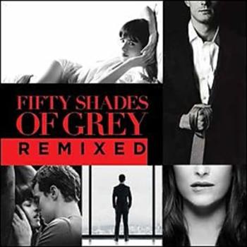 Soundtrack, FIFTY SHADES OF GREY-REMIX, CD