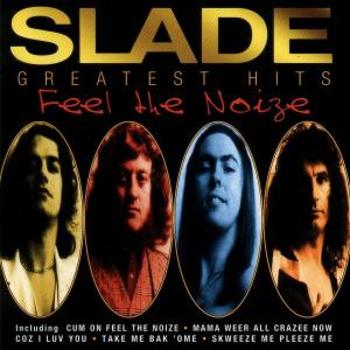 SLADE - FEEL THE NOIZE-GREAT.HITS, CD