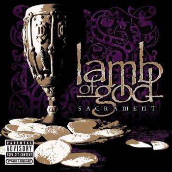 Lamb of God, SACRAMENT, CD