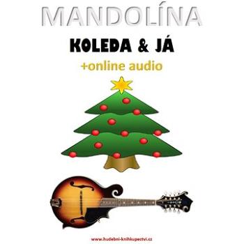 Mandolína, koleda & já (+online audio) (999-00-026-4247-0)