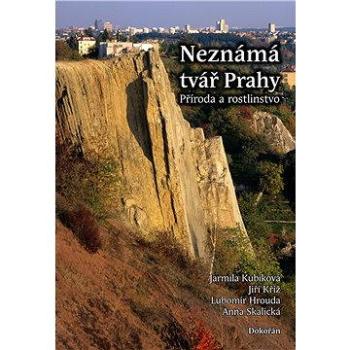 Neznámá tvář Prahy (978-80-736-3599-2)