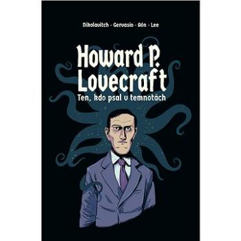 Howard P. Lovecraft   Ten kdo psal v temnotách (978-80-751-1500-3)