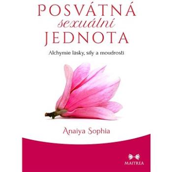 Posvátná sexuální jednota (978-80-750-0504-5)