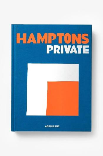 Kniha Assouline Hamptons Private by Dan Rattiner, English