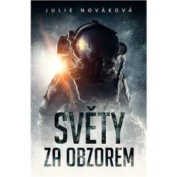 Světy za obzorem (978-80-745-6386-7)