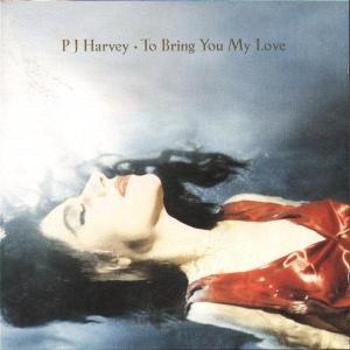 PJ Harvey, TO BRING YOU MY LOVE, CD