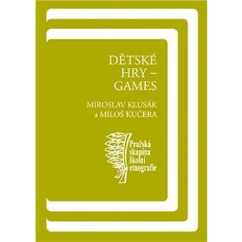 Dětské hry - games (9788024623511)