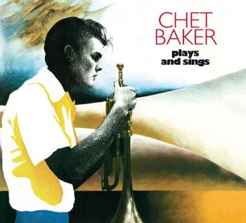 BAKER, CHET - PLAYS AND SINGS, CD